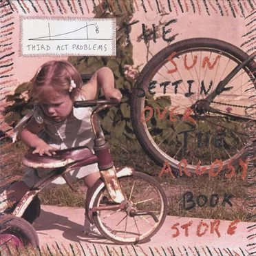 The Sun Setting Over the Argosy Book Store by Third Act Problems - album cover