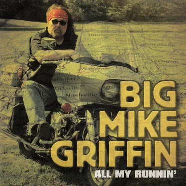 All My Runnin' by Big Mike Griffin - album cover