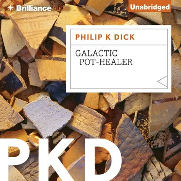 Galactic Pot-Healer by Philip K. Dick - album cover