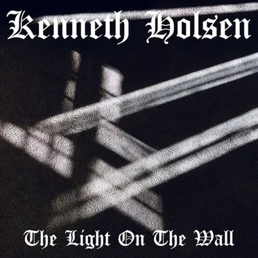The Light on the Wall by Kenneth Holsen - album cover