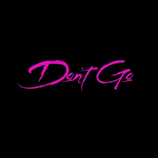 Don't Go