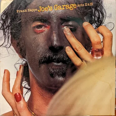 Joe’s Garage: Acts II & III