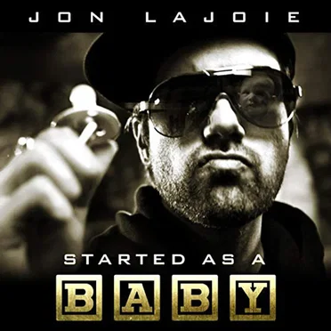 Started as a Baby by Jon Lajoie - album cover