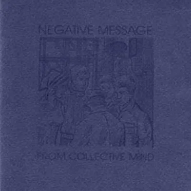 Negative Message From Collective Mind by Various Artists - album cover