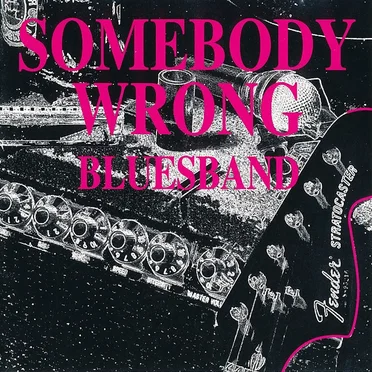 Somebody Wrong Bluesband