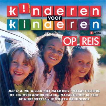 Op reis by Kinderen voor Kinderen - album cover