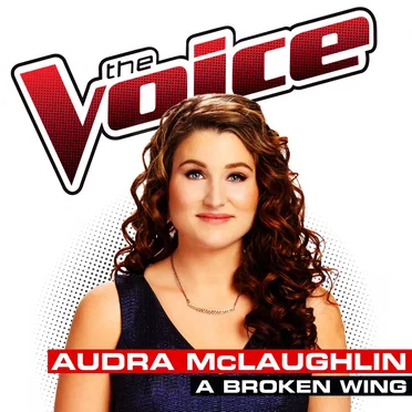 A Broken Wing (The Voice Performance) by Audra McLaughlin - album cover