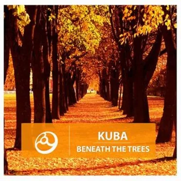 Beneath The Trees by Kuba - album cover