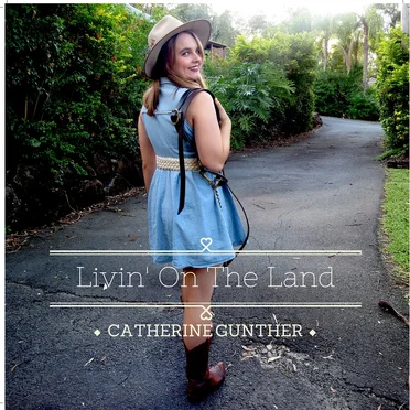 Livin’ on the Land