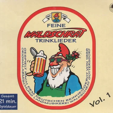 Feine Waldschrat Trinklieder Vol. 1