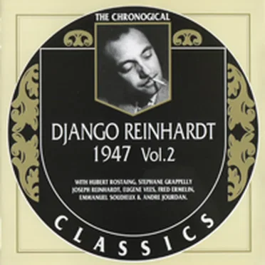 The Chronological Classics: Django Reinhardt 1947, Volume 2