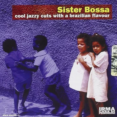Sister Bossa, Volume 1 by Various Artists - album cover
