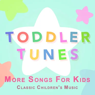 More Songs for Kids: Classic Children’s Music