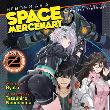 Reborn as a Space Mercenary: I Woke Up Piloting the Strongest Starship! Vol. 2 by Ryuto - album cover