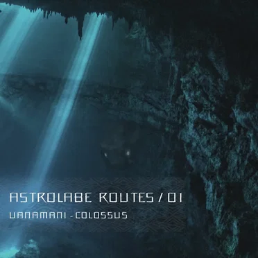 Astrolabe Routes / 01 - Colossus by Various Artists - album cover