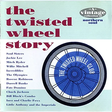 The Twisted Wheel Story by Various Artists - album cover