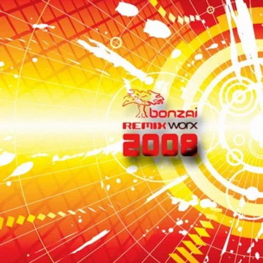 Bonzai Remix Worx 2008 by Various Artists - album cover