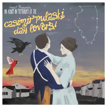 /mu/ Presents: An Album in Memoriam of the Casimir Pulaski Day Lovers! by Various Artists - album cover
