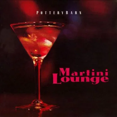 Pottery Barn 'Martini Lounge' by Various Artists - album cover