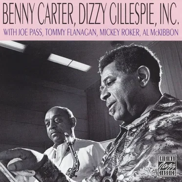 Benny Carter, Dizzy Gillespie, Inc.
