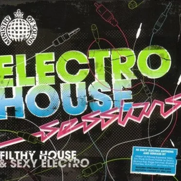 Electro House Sessions by Various Artists - album cover