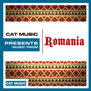 Cat Music Presents: Music From Romania by Various Artists - album cover