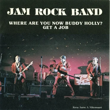 Where Are You Now Buddy Holly? / Get a Job