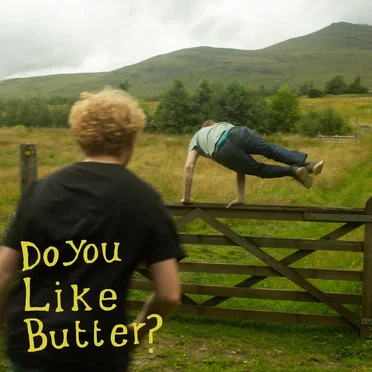 Do You Like Butter?