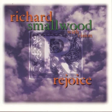 Rejoice by Richard Smallwood - album cover