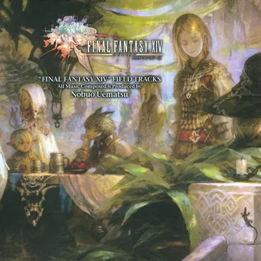 “FINAL FANTASY XIV” FIELD TRACKS
