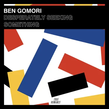 Desperately Seeking Something by Ben Gomori - album cover