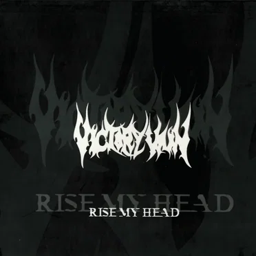 Rise My Head by Victory Vain - album cover