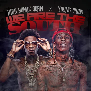 We Are the South by Rich Homie Quan - album cover