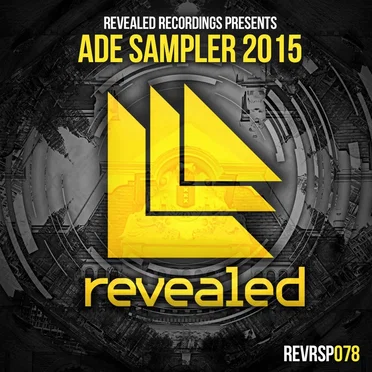 Revealed Recordings presents ADE Sampler 2015 by Various Artists - album cover