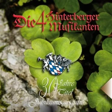 30 Jahre Jubiläumsausgabe by Die 4 Hinterberger Musikanten - album cover