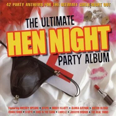 The Ultimate Hen Night Party Album by Various Artists - album cover
