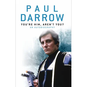 Paul Darrow - You're Him, Aren't You? by Paul Darrow - album cover