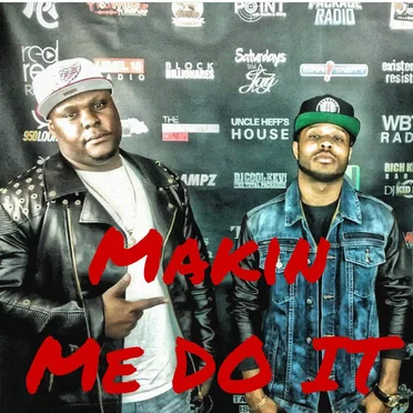Makin Me Do It by StunnaBwoyTeets - album cover