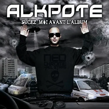 Sucez-moi avant l’album by Alkpote - album cover