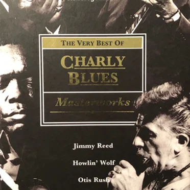 The Very Best of Charly Blues Masterworks by Various Artists - album cover