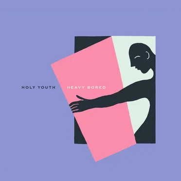 Heavy Bored by Holy Youth - album cover