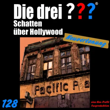 Die drei ??? 128: Schatten über Hollywood by Neuvertonung - album cover