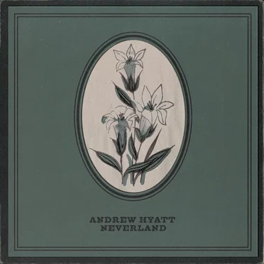 Neverland by Andrew Hyatt - album cover