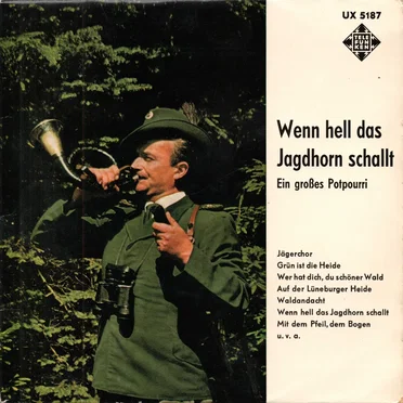 Wenn hell das Jagdhorn schallt - Ein großes Potpourri by Various Artists - album cover