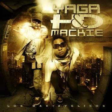 Los makiavélicos HD: Advanced Album by Yaga & Mackie - album cover