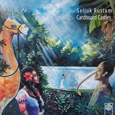 Cardboard Castles by Seljuk Rustum - album cover