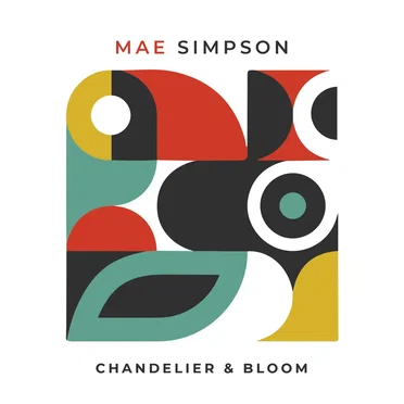 Chandelier & Bloom by Mae Simpson - album cover
