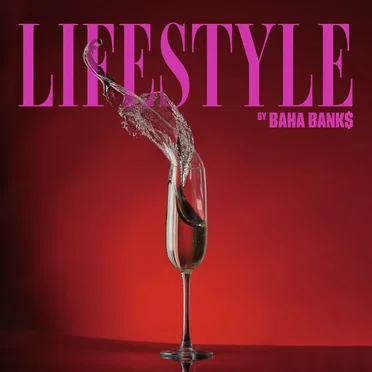 Lifestyle by BAHA BANK$ - album cover