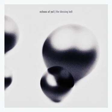 The Blessing Bell by Echoes of Yul - album cover