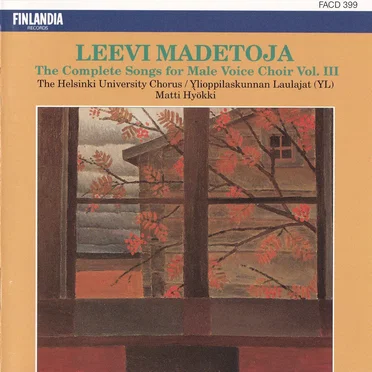 The Complete Songs for Male Voice Choir, Vol. III